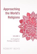 Approaching the World's Religions, Volume 2