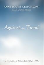 Against the Trend