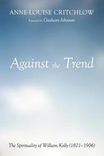 Against the Trend