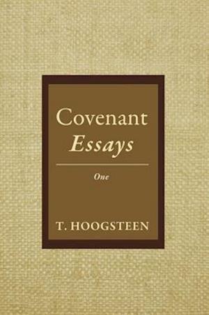 Covenant Essays: One