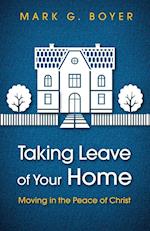 Taking Leave of Your Home