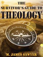 The Survivor's Guide to Theology