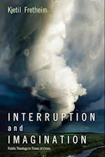 Interruption and Imagination