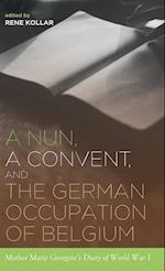 A Nun, a Convent, and the German Occupation of Belgium