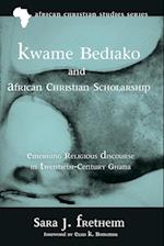 Kwame Bediako and African Christian Scholarship