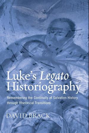 Luke's Legato Historiography