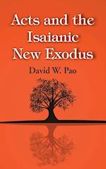 Acts and the Isaianic New Exodus