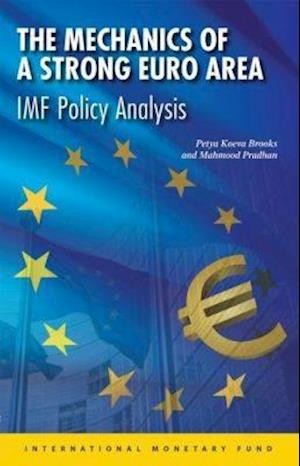 Pradhan, M:  The Mechanics of a Strong Euro Area