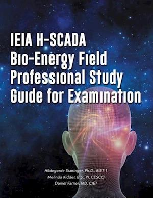 Ieia H-Scada Bio-Energy Field Professional Study Guide for Examination