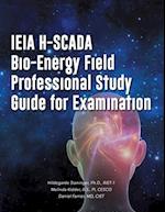 Ieia H-Scada Bio-Energy Field Professional Study Guide for Examination