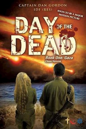 Day of the Dead: Book One - Gaza (Clean Version)