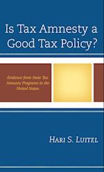 Is Tax Amnesty a Good Tax Policy?