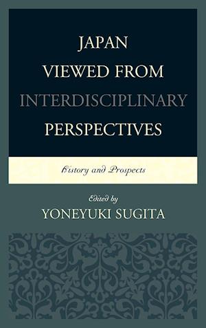 Japan Viewed from Interdisciplinary Perspectives