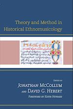 Theory and Method in Historical Ethnomusicology