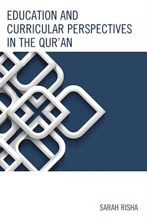 Education and Curricular Perspectives in the Qur'an