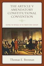 Article V Amendatory Constitutional Convention