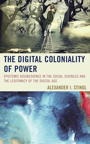 The Digital Coloniality of Power