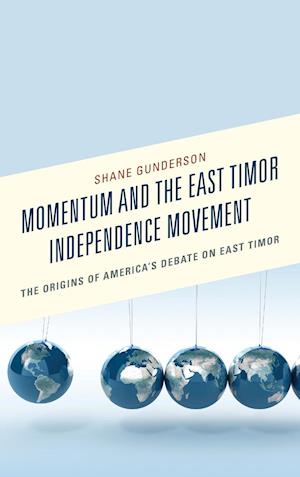 Momentum and the East Timor Independence Movement