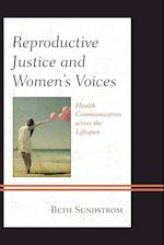 Reproductive Justice and Women's Voices