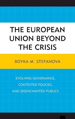 The European Union Beyond the Crisis