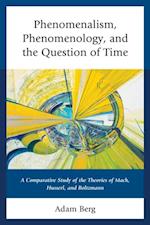 Phenomenalism, Phenomenology, and the Question of Time