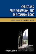 Christians, Free Expression, and the Common Good