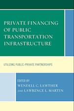 Private Financing of Public Transportation Infrastructure