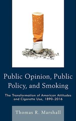 Public Opinion, Public Policy, and Smoking