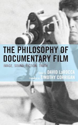 The Philosophy of Documentary Film