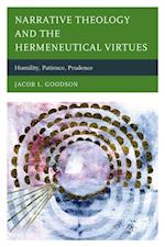 Narrative Theology and the Hermeneutical Virtues