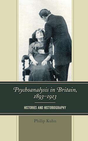 Psychoanalysis in Britain, 1893-1913