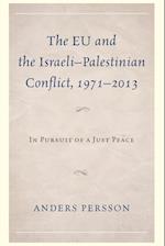 The Eu and the Israeli-Palestinian Conflict 1971-2013