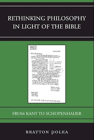 Rethinking Philosophy in Light of the Bible