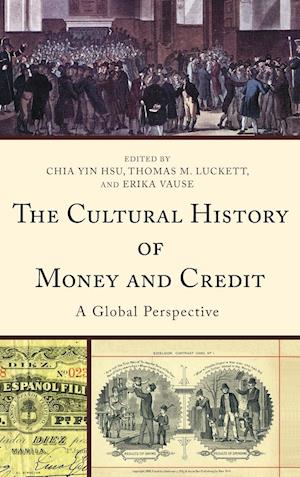 The Cultural History of Money and Credit