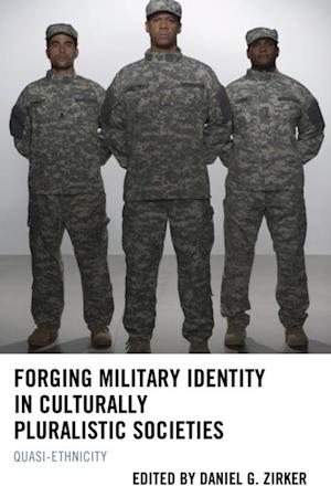 Forging Military Identity in Culturally Pluralistic Societies