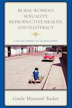 Rural Women's Sexuality, Reproductive Health, and Illiteracy