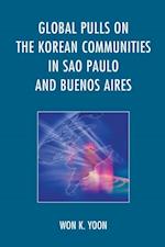 Global Pulls on the Korean Communities in Sao Paulo and Buenos Aires