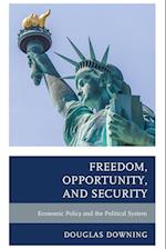 Freedom, Opportunity, and Security