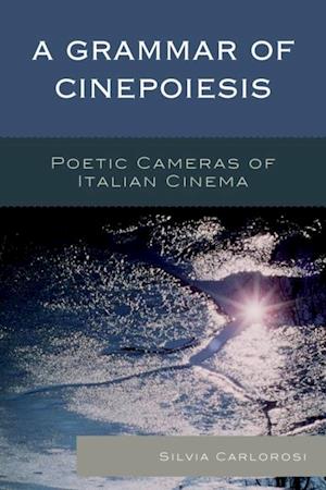 Grammar of Cinepoiesis