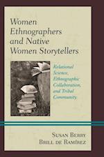 Women Ethnographers and Native Women Storytellers