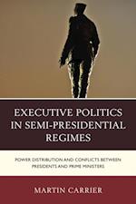 Executive Politics in Semi-Presidential Regimes