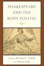 Shakespeare and the Body Politic