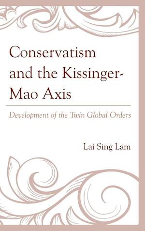 Conservatism and the Kissinger-Mao Axis