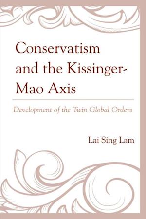 Conservatism and the Kissinger-Mao Axis