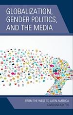 Globalization, Gender Politics, and the Media