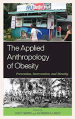 The Applied Anthropology of Obesity