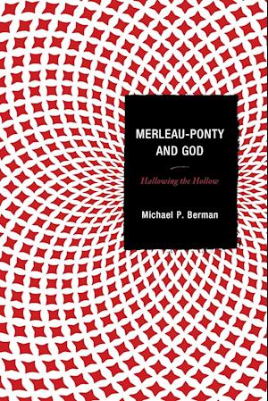 Merleau-Ponty and God