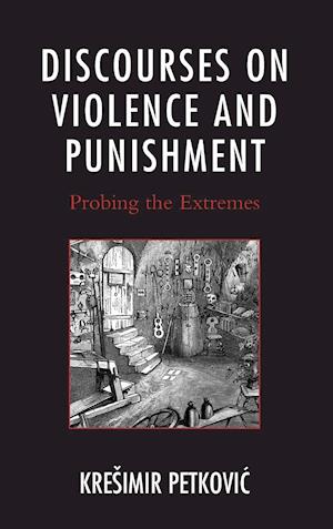 Discourses on Violence and Punishment