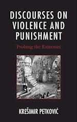 Discourses on Violence and Punishment