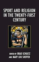 Sport and Religion in the Twenty-First Century